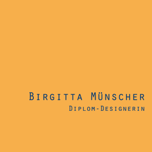 Diplom Designerin Birgitta Münscher